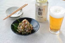 夏バテ対策に最適　簡単おつまみと和食に合うビールで楽しむ